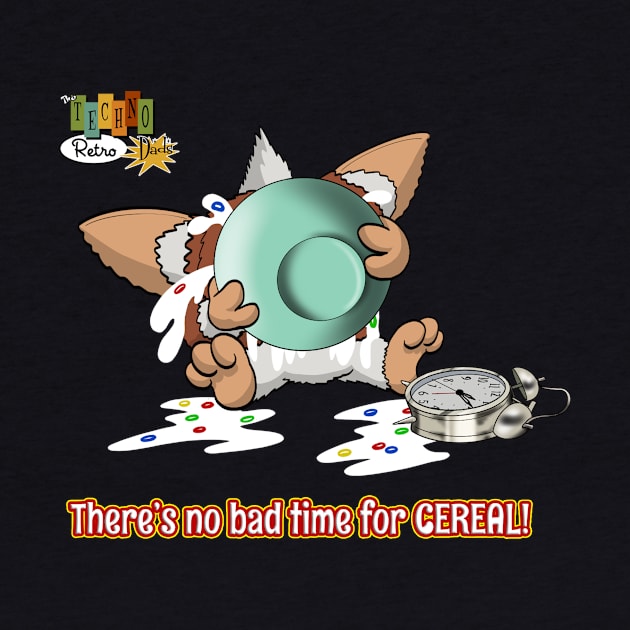 There's no bad time for cereal - TechnoRetro Dads by TechnoRetroDads